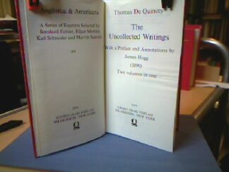 <b>De Quincey, Thomas.</b><br />The Uncollected Writings. With a Preface and Annotations by James Hogg (1890).