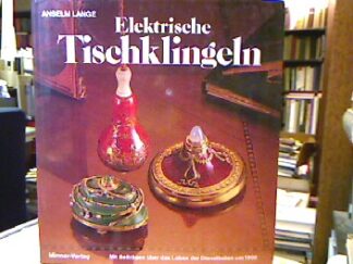 <b>Lange, Anselm.</b><br />Elektrische Tischklingeln.