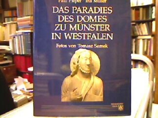 <b>Pieper, Paul und Ina Müller.</b><br />Das  Paradies des Domes zu Münster in Westfalen.