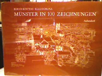 <b>Kösters, Bernd.</b><br />Münster in 100 Zeichnungen.