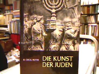 <b>Roth, B. Cecil.</b><br />Die Kunst der Juden.