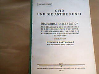 <b>Bartholomé, Heinrich.</b><br />Ovid und die antike Kunst.
