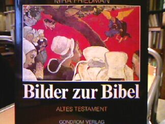 <b>Friedman, Mira.</b><br />Bilder zur Bibel : Altes Testament.