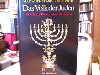 <b>Wurmbrand, Max.</b><br />Das Volk der Juden. 400 Jahre Kampf ums Überleben.