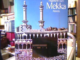 <b>Guellouz, Azzedine.</b><br />Pilgerfahrt nach Mekka.