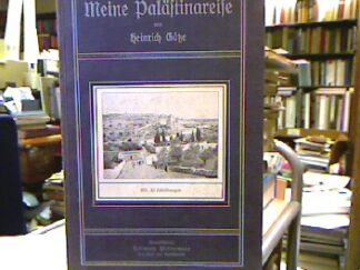 <b>Götze, Heinrich.</b><br />Meine Palästinareise vom 28. März bis 19. Mai 1910.
