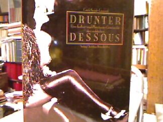 <b>Saint-Laurent, Cécil.</b><br />Drunter. Eine Kultur- und Phantasie-Geschichte der weiblichen Dessous.