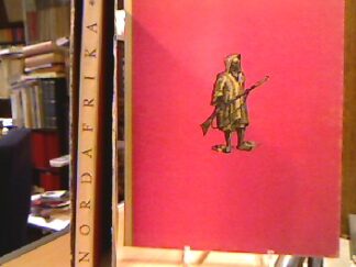 <b>Wrage, Werner.</b><br />Nordafrika. Volk und Landschaft zwischen Rif und Nil.