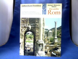 <b>Stützer, Herbert Alexander.</b><br />Das antike Rom : die Stadt der 7 Hügel: Plätze, Monumente, Kunstwerke , Geschichte und Leben im alten Rom.