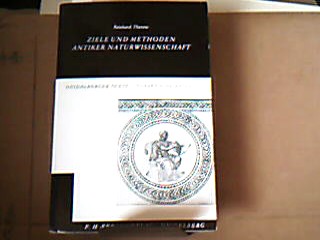 <b>Thurow, Reinhard.</b><br />Ziele und Methoden Antiker Naturwissenschaft