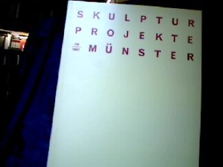 <b>Bussmann, Klaus und Kaspar König (Hrsg.).</b><br />Skulptur-Projekte in Münster 1987. Katalog zur Ausstellung des Westfälischen Landesmuseums für Kunst und Kulturgeschichte in der Stadt Münster, 14. Juni bis 4. Oktober 1987.