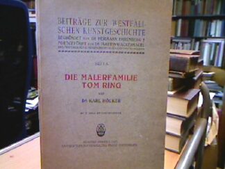 <b>Hölker, Karl.</b><br />Die Malerfamilie Tom Ring. Mit 27 Tafeln auf Kunstdruckpapier.