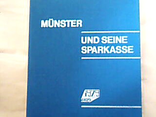 <b>Werland, Walter.</b><br />Münster und seine Sparkasse. Herausgegeben von der Stadtsparkasse Münster anläßlich ihres 150jährigen Geschäftsjubiläums.