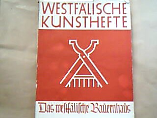 <b>Walter, Friedrich.</b><br />Das westfälische Bauernhaus.