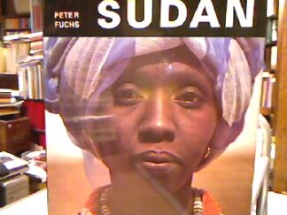 <b>Fuchs, Peter.</b><br />Sudan. Landschaften, Menschen, Kulturen zwischen Niger und Nil.