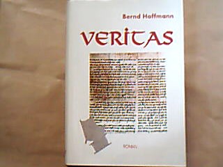 <b>Hoffmann, Bernd.</b><br />Veritas : hat Jesus die Kreuzigung überlebt? , Roman.