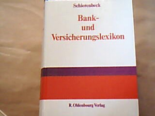 <b>Schierenbeck (Hrsg.), Henner.</b><br />Bank- und Versicherungslexikon.