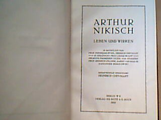 <b>Pfohl, Ferdinand.</b><br />Arthur Nikisch.