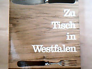 <b>Herbermann, Clemens.</b><br />Zu Tisch in Westfalen.