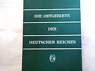 <b>Rhode (Hrsg.), Gotthold.</b><br />Die Ostgebiete des Deutschen Reiches.