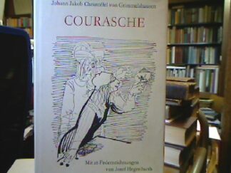 <p class="headtitle">Hegenbarth</p><b>Grimmelshausen, Johann Jakob Christoffel von.</b><br />Courasche. Mit 28 Federzeichnungen von Josef Hegenbarth. Hrsg. von Hans Marquardt.