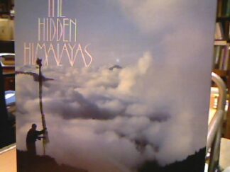 <b>Kelly, Thomas L. und Carroll Dunham.</b><br />The Hidden Himalayas