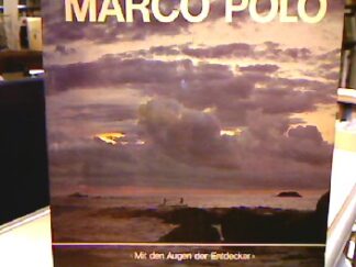 <b>Forman, Werner und Cotti Burland.</b><br />Marco Polo.
