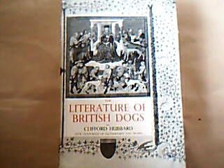 <b>Hubbard, Clifford.</b><br />An Introduction to the literature of british dogs.