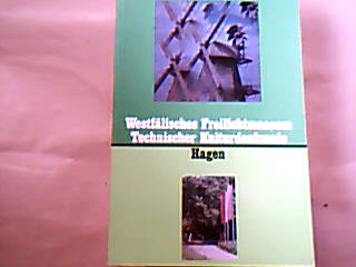 <b>Heck, Rainer, W. Hüsken Ch. Kleinert u. a.</b><br />Westfälisches Freilichtmuseum technische Kulturdenkmale Hagen.