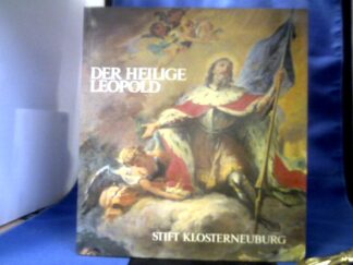 <p class="headtitle">Leopold</p><b></b><br />Der heilige Leopold. Landesfürst und Staatssymbol.