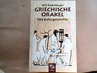 <b>Rosenberg, Veit.</b><br />Griechische Orakel.