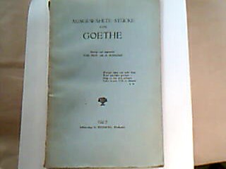 <b>Werneke (besorgt u. angemerkt), Prof. Dr. H. .</b><br />Ausgewählte Stücke von Goethe.