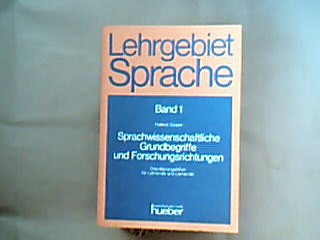 <b>Gipper, Helmut.</b><br />Sprachwissenschaftliche Grundbegriffe und Forschungsrichtungen : Orientierungshilfen für Lehrende u. Lernende.