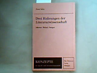 <b>Salm, Peter.</b><br />Drei Richtungen der Literaturwissenschaft : Scherer, Walzel, Staiger.