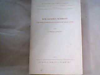 <b>Schmitt, Alfred.</b><br />Die Alaska-Schrift und ihre Schriftgeschichtliche Bedeutung.