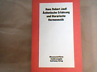 <b>Jauss, Hans Robert.</b><br />Ästhetische Erfahrung und literarische Hermeneutik.