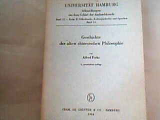 <b>Forke, Alfred.</b><br />Geschichte der alten chinesischen Philosophie.