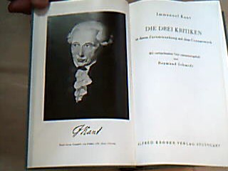 <b>Kant, Immanuel.</b><br />Die drei Kritiken in ihrem Zusammenhang mit dem Gesamtwerk.