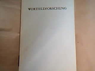 <b>Schmidt, Lothar.</b><br />Wortfeldforschung : zur Geschichte und Theorie des sprachlichen Feldes.