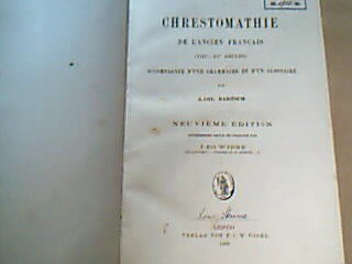 <b>Bartsch, Karl und Leo Wiese.</b><br />Chrestomathie de l`ancien francais. (VIII°-XV° Siècles). Accompagnée d`une grammaire et d`un glossaire.