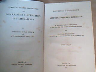 <b>Voretzsch, Carl.</b><br />Einführung in das Studium der altfranzösischen Literatur.
