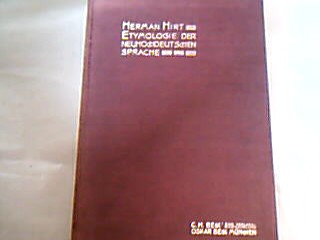 <b>Hirt, Hermann.</b><br />Etymologie der Neuhochdeutschen Sprache. Darstellung des Deutschen Wortschatzes in seiner geschichtlichen Entwicklung.