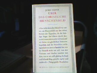 <b>Pieper, Josef.</b><br />Über das christliche Menschenbild
