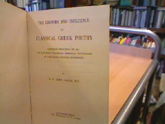 <b>Jebb, R. C.</b><br />The Growth and Influence of Classical Greek Poetry.
