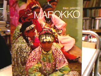 <b>Loirat (Photographien), Louis-Yves, Jean Orieux (Einleitung) und Marcel Blistène (Begleittext).</b><br />Mein geliebtes Marokko.