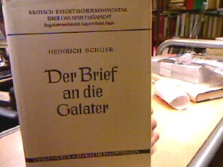 <b>Schlier, Heinrich.</b><br />Der Brief an die Galater.