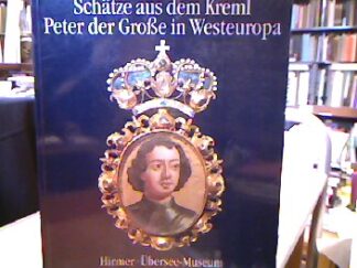 <b>Seling (Wiss. Red.), Helmut, Saskia Durian-Ress Ulrike Grässle u. a.</b><br />Schätze aus dem Kreml. Peter der Grosse in Westeuropa.
