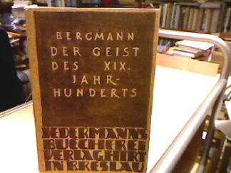 <b>Bergmann, Ernst.</b><br />Der Geist des XIX. Jahrhunderts.