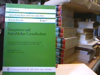 <b>Rengeling, Hans-Werner.</b><br />Integrierter und betrieblicher Umweltschutz : Verfahrensrecht und materielles Recht unter Berücksichtigung der Investitionsförderung, der vorgesehenen IVU-(bzw. IPPC-)Richtlinie, des EG-Umweltaudits und der UVP.