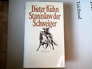<b>Kühn, Dieter.</b><br />Stanislaw der Schweiger.